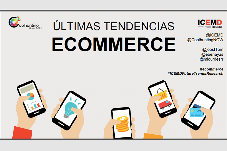 tendencias ecommerce icemd esic tendencias ecommerce icemd esic